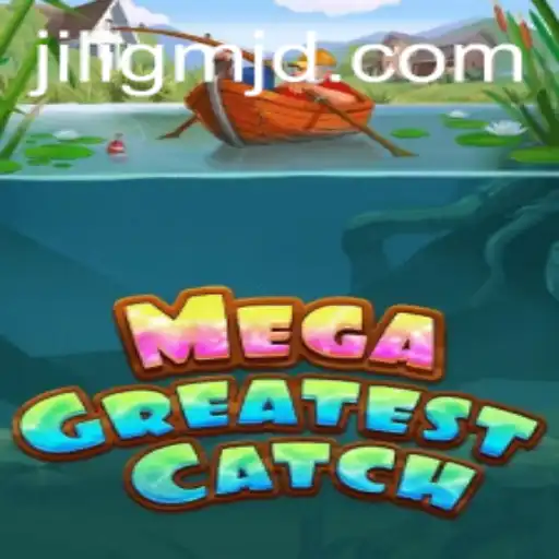 MegaGreatestCatch: Dive into the Thrilling World of Jiligm Adventure